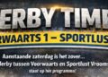 Derby time Voorwaarts 1 – Sportlust 1 