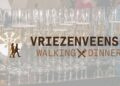 Wat is er genoten van de eerste 2 edities van het Vriezenveense Walking Dinner